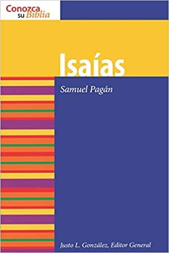Isaias (Isaiah) (Conozca Su Biblia) (Spanish Edition) (Know Your Bible (Spanish))