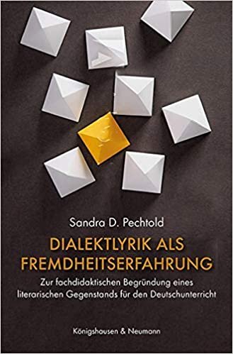 Dialektlyrik als Fremdheitserfahrung: Zur fachdidaktischen Begründung eines literarischen Gegenstands für den Deutschunterricht (Epistemata Literaturwissenschaft): 936