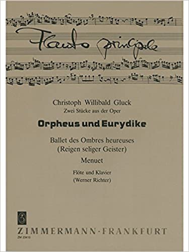 Reigen seliger Geister und Menuett: aus "Orpheus und Eurydike". Flöte und Klavier.