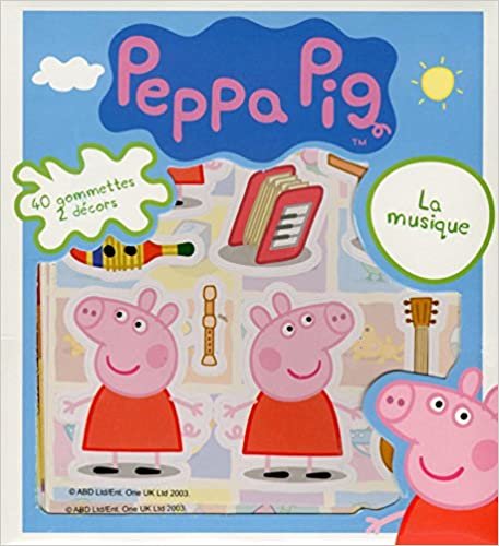 Peppa Pig La musique (Gommettes 40 lic)