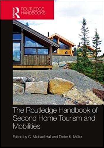 The Routledge Handbook of Second Home Tourism and Mobilities indir