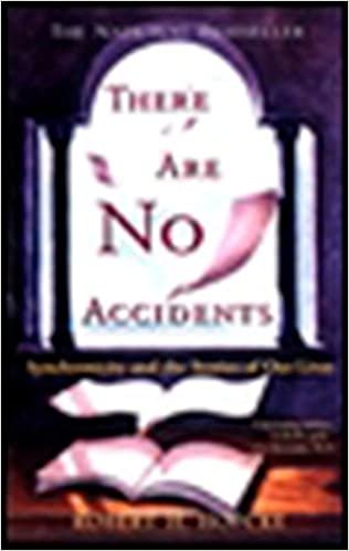 There Are No Accidents: Synchronicity And the Stories of Our Lives