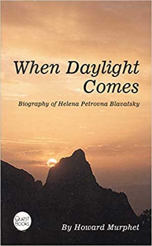 When Daylight Comes: Biography of Helena Petrovna Blavatsky (Quest Books)
