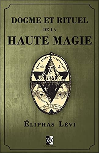 Dogme et Rituel de la Haute Magie: (œuvre complète vol.1 & vol.2): (oeuvre complète vol.1 & vol.2)
