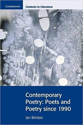 Contemporary Poetry: Poets and Poetry Since 1990 (Cambridge Contexts in Literature)