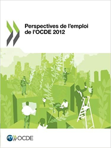 Perspectives de L'Emploi de L'Ocde 2012 (EMPLOI ET LE MARCHÉ DU TRAVAIL - QUESTIO)