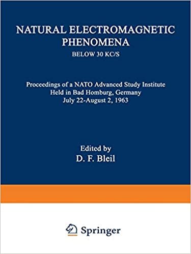 Natural Electromagnetic Phenomena below 30 kc/s: Proceedings Of A Nato Advanced Study Institute Held In Bad Homburg, Germany July 22-August 2, 1963