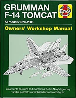 Grumman F14 Tomcat 1970-2006 (Owners' Workshop Manual) indir