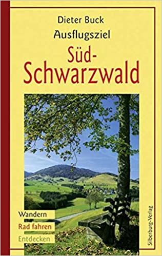 Ausflugsziel Südschwarzwald: Wandern, Rad Fahren, Entdecken indir