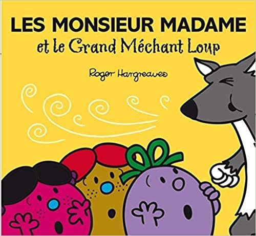 Collection Monsieur Madame (Mr Men & Little Miss): Les Monsieur Madame et le gra
