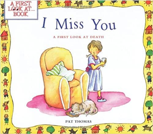 I Miss You: A First Look at Death (First Look at Books)