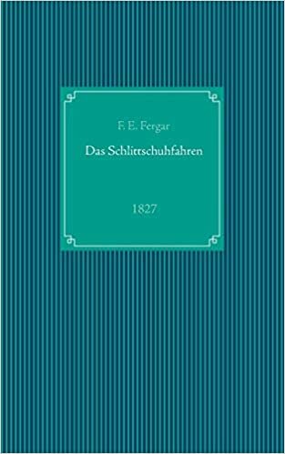 Das Schlittschuhfahren: Reprint der Ausgabe von 1827