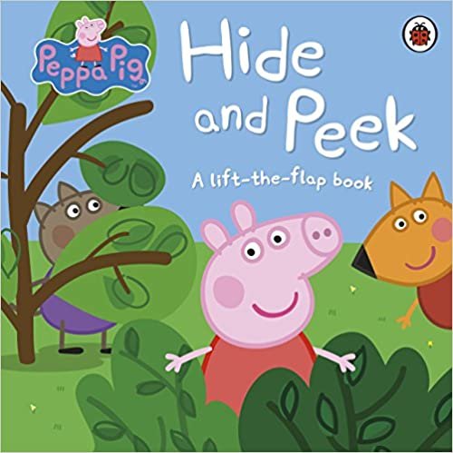 Peppa Pig: Hide and Peek : A Lift-the-Flap Book