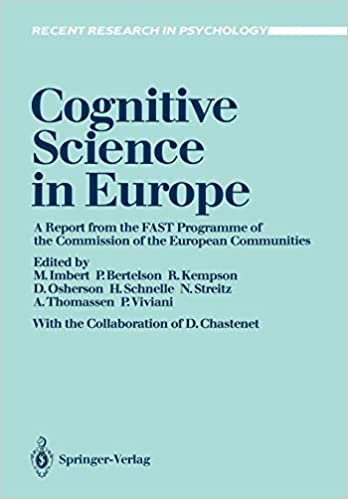 Cognitive Science in Europe: A report from the Fast Programme of the Commission of the European Communities (Recent Research in Psychology)