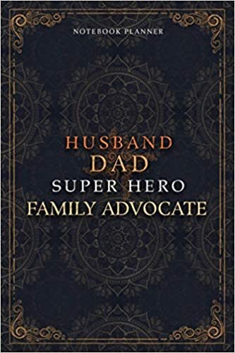 Family Advocate Notebook Planner - Luxury Husband Dad Super Hero Family Advocate Job Title Working Cover: Daily Journal, Money, Hourly, 5.24 x 22.86 ... Home Budget, 6x9 inch, Agenda, 120 Pages indir