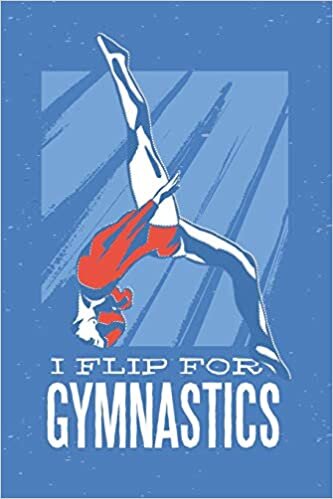 I Flip For Gymnastics: Graph Paper Notebook, 6x9 Inch, 120 pages