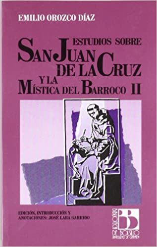 Estudios sobre san Juan de la Cruz y la mística del barroco (Fuera de Colección)