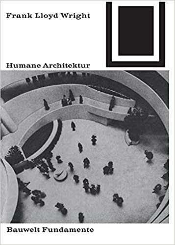 Humane Architektur (Bauwelt Fundamente)