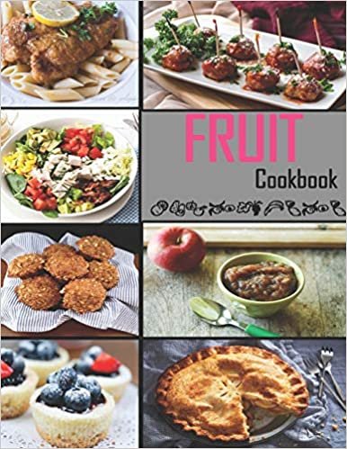 Fruit Cookbook: Baking Recipes for Fruit Lovers indir