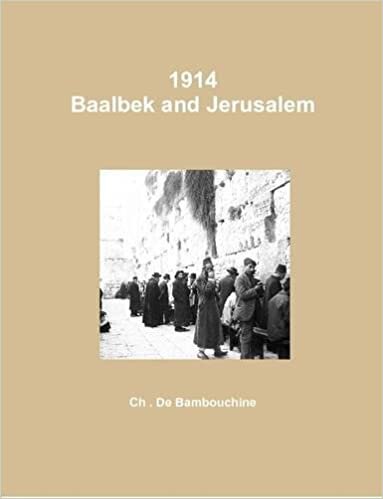 Baalbek and Jerusalem