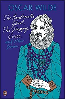 The Canterville Ghost, The Happy Prince and Other Stories indir