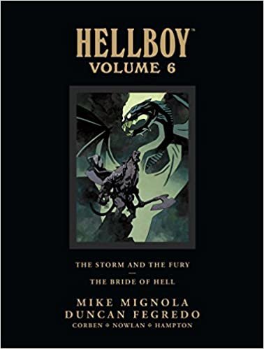 Hellboy Library Edition Volume 6: The Storm and the Fury and The Bride of Hell (Hellboy (Dark Horse Library))