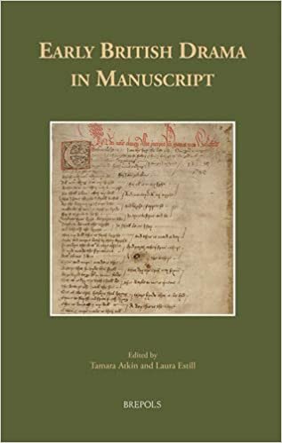 Early British Drama in Manuscript (British Manuscripts)