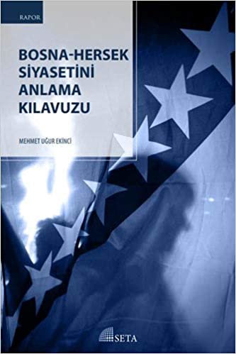 Bosna-Hersek Siyasetini Anlama Kılavuzu indir