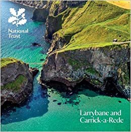 Larrybane and Carrick-a-Rede: National Trust Guide