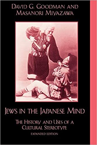 Jews in the Japanese Mind: The History And Uses Of A Cultural Stereotype (Studies of Modern Japan)