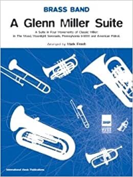 A Glenn Miller Suite: (Brass Band Score and Parts) (Warner Brass Band Series)