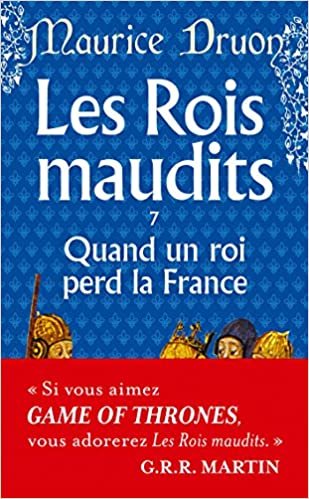Les Rois maudits, tome 7 : Quand un roi perd la France