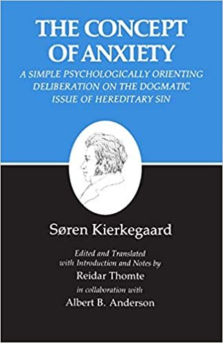 Kierkegaard's Writings, VIII: Concept of Anxiety: A Simple Psychologically Orienting Deliberation on the Dogmatic Issue of Hereditary Sin: Concept of Anxiety v. 8