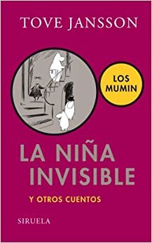 La nina invisible y otros cuentos / Tales from Moominvalley (Los mumin / The Moomins)