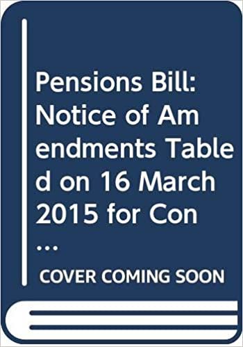 Pensions Bill: Notice of Amendments Tabled on 16 March 2015 for Consideration Stage (Northern Ireland Assembly Bills)