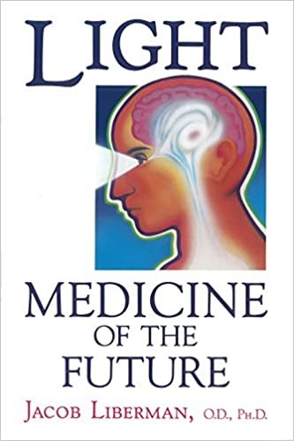 Light: Medicine of the Future - How We Can Use it to Heal Ourselves Now indir