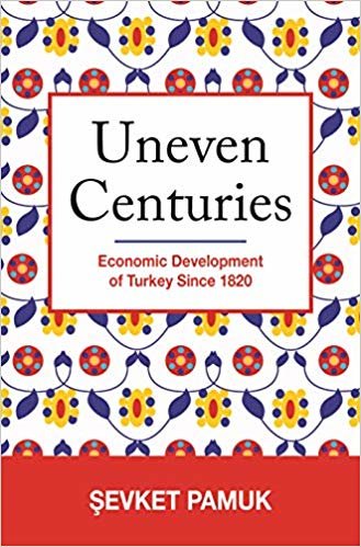 Uneven Centuries : Economic Development of Turkey since 1820