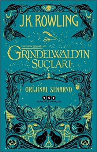 Fantastik Canavarlar - Grindelwald’ın Suçları: Orijinal Senaryo