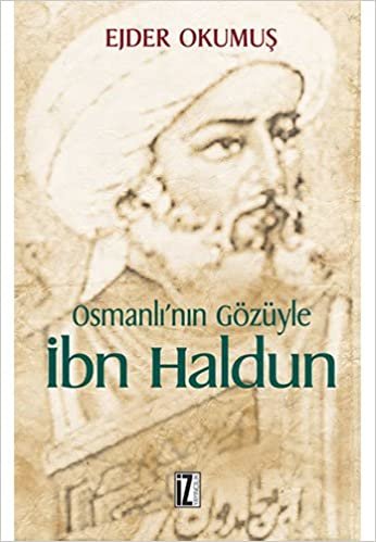 Osmanlı'nın Gözüyle İbn Haldun indir