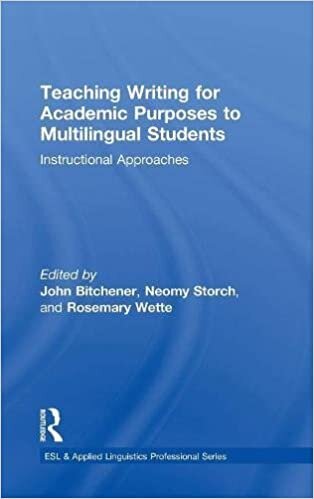 Teaching Writing for Academic Purposes to Multilingual Students: Instructional Approaches (ESL & Applied Linguistics Professional Series)