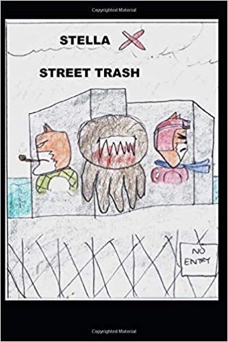 Stella X : Street Trash