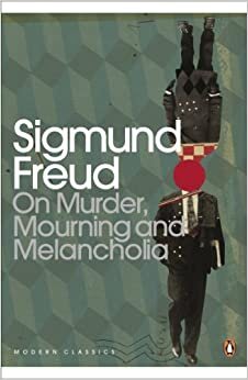 On Murder, Mourning and Melancholia