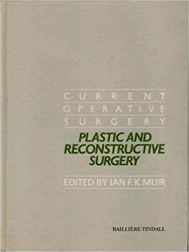 Plastic and Reconstructive Surgery (Current operative surgery series)