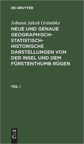 Neue und genaue geographisch-statistisch-historische Darstellungen von der Insel und dem Fürstenthumb Rügen