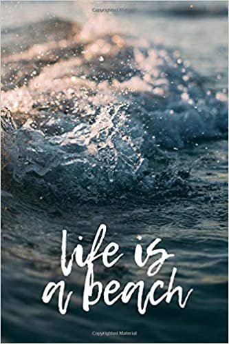 Life Is A Beach #2: Beach Wave Summer Journal Notebook to write in 6x9 150 lined pages indir