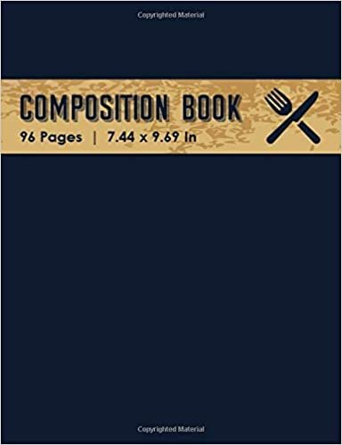 Composition Book: Composition Book Wide Ruled and Lined 96 Pages (7.44 x 9.69 inches), Can be used as a notebook, journal, diary - Eating