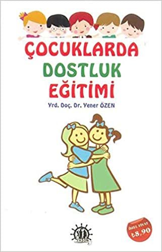 Çocuklarda Dostluk Eğitimi