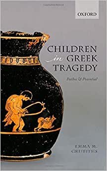 Children in Greek Tragedy: Pathos and Potential