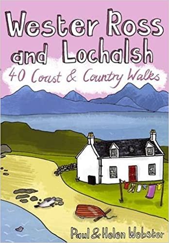 Wester Ross and Lochalsh: 40 Coast and Country Walks indir