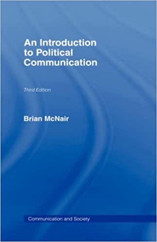 An Introduction to Political Communication (Communication and Society) indir